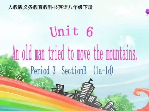 【英语同步课件】人教版八年级下Unit6 Section B(1a-1d)课件(共22张PPT)