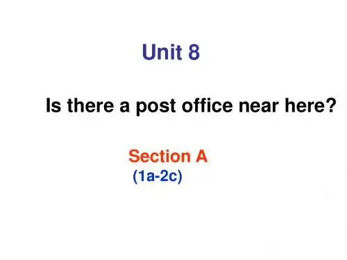 新目标人教版英语七年级下册Unit 8 Is there a post office near here-课件