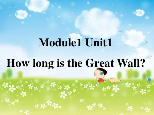 Module1Unit1 How long is the Great Wall