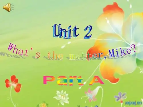 pep六年级下册Unit2_What's_the_matter_Mike_Part_A_课件