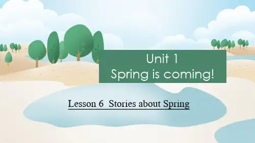 Lesson+6++Stories+about+Spring 冀教版英语八年级下册