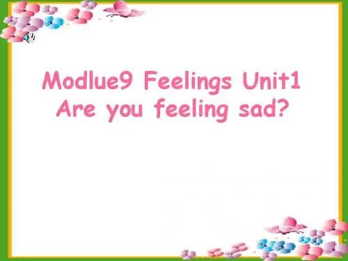 外研版小学英语三年级起点第五册英语Unit1 Are you feeling sad课件