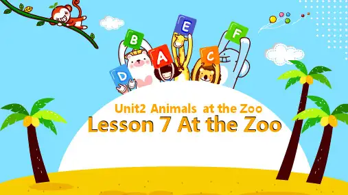 冀教版(三起)英语三年级下册Unit 2 Lesson 7 At the zoo课件