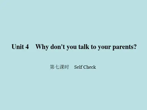 原创新课堂2017春八年级英语下册Unit4Whydon'tyoutalktoyourparents第7课时SelfCheck课件