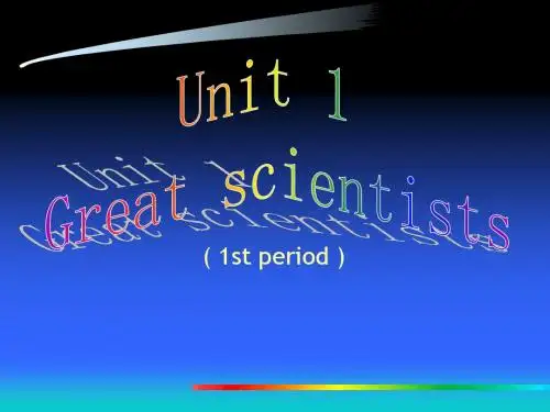 人教版高中英语必修五  Unit 1 Great scientists  PPT课件