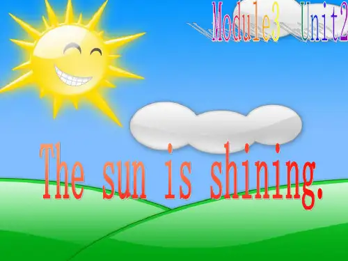 外研版(一起)英语六年级下册Module 3 Unit 2 The sun is shining