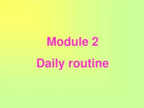 Module 2 Daily routine Unit 3 It's time to get up 课件-优质公开课-教科三起4下精品