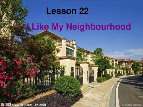 冀教版八年级英语上册  Unit 4 Lesson 22《I Like My Neighbourhood》(共20张PPT)