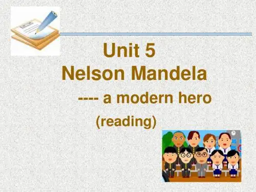 高一英语新人教版必修一课件Unit5NelsonMandela-amodernhero-Reading