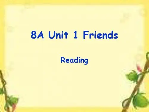 牛津译林版八年级(上册)8aunit1第一单元friendsreading课件