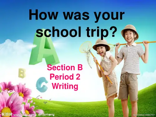 Unit 3 How was your school trip作文