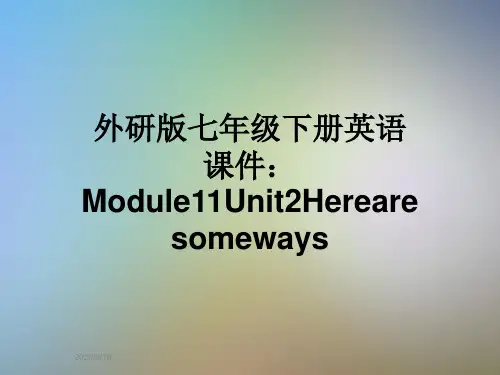 外研版七年级下册英语课件：Module11Unit2Herearesomeways