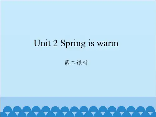 四下 Unit 2 Spring is warm-第二课时 教学课件ppt 湘少版小学英语四年级下册