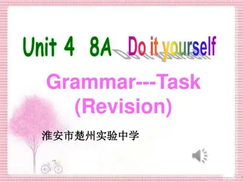 译林牛津版8A Unit4 Do it yourself Grammar---task (revision) 教学课件  (共21张PPT)