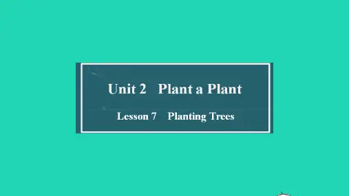 八年英语下册Unit2PlantaPlantLesson7PlantingTrees教学课件(新版)