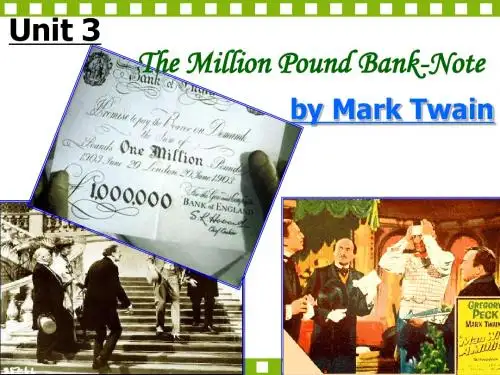 新人教必修三_Unit_3_The_million_pound_bank_note[阅读课件]