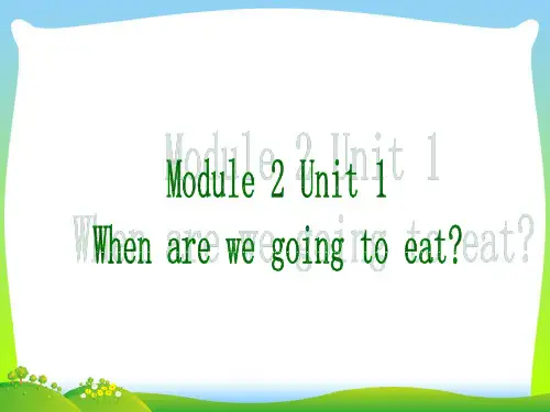 新外研版六年级英语下册Module 2 Unit 1 When are we going to eat 课件1.ppt
