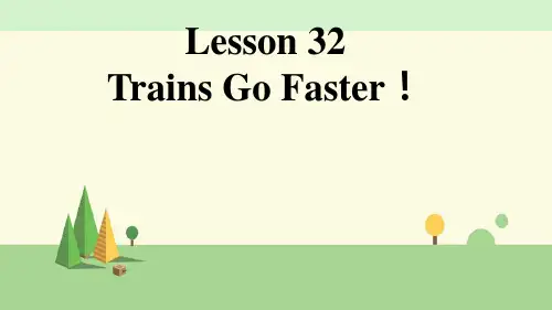 冀教版英语八年级上册   Lesson 32 Trains Go Fast!