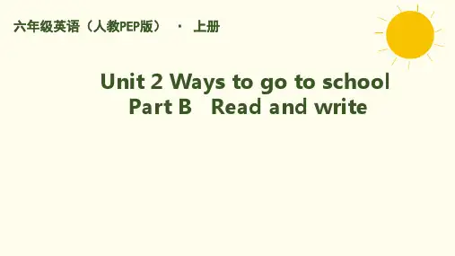 Ways to go to school Part B   Read and write课件