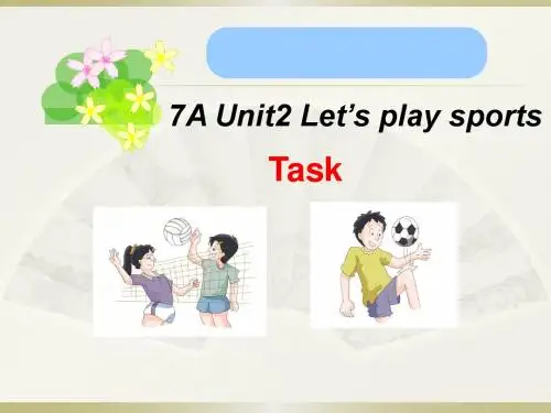 牛津译林版七年级上册(新)Unit2 Let's play sports Task