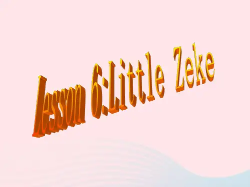 冀教版(三起)四年级英语下册Unit1HelloAgainLesson6LittleZeke 