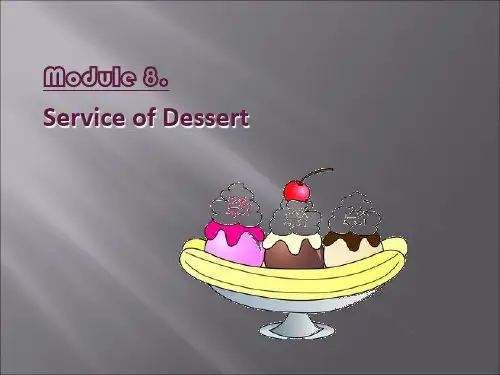 餐饮服务英语Module 8.Service of Dessert