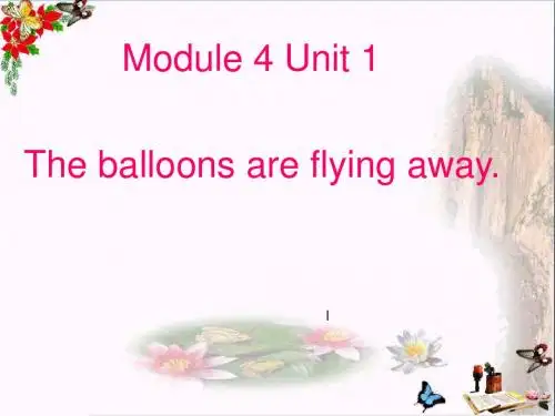 六年级英语下册Module4Unit1《Theballoonsareflyingaway》 优秀课件5(新版)外研版(三起)