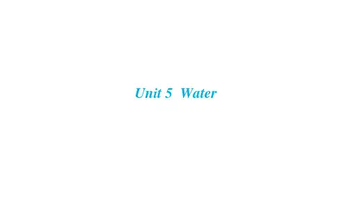 牛津深圳版英语七年级下册Unit 5  Water 知识点梳理课件