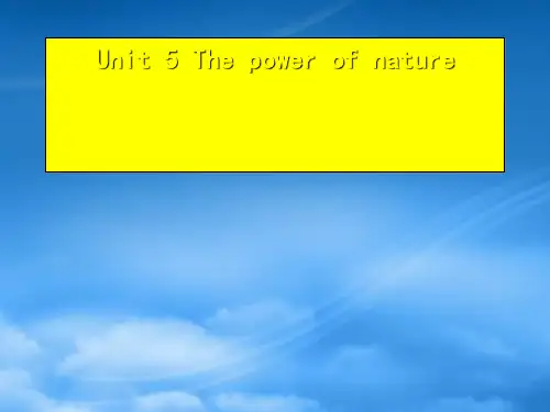 湖南省师范大学附属中学高中英语 Unit 5 The power of nature课件