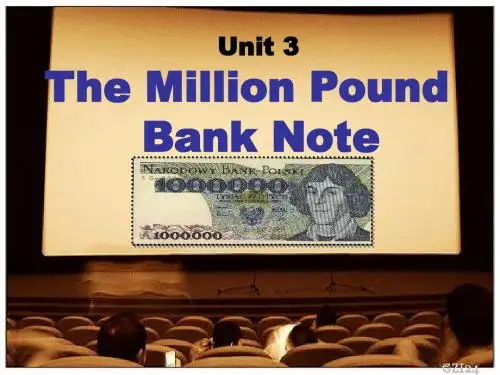 高中英语必修三：unit3 The Million Pound Bank Note warming up (共30张PPT)