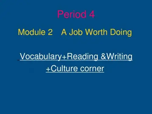 高中英语 Module2《A Job Worth Doing》Reading & writing课件 外研版必修5