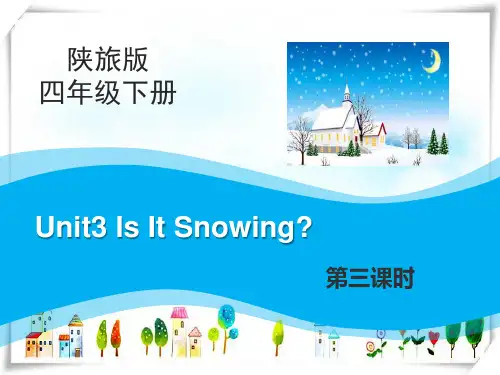 英语Unit3_Is_It_Snowing？第3课时教学-课件