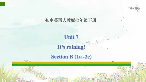Unit7SectionBIt’sraining(1a_2c)课件人教版英语七年级下册