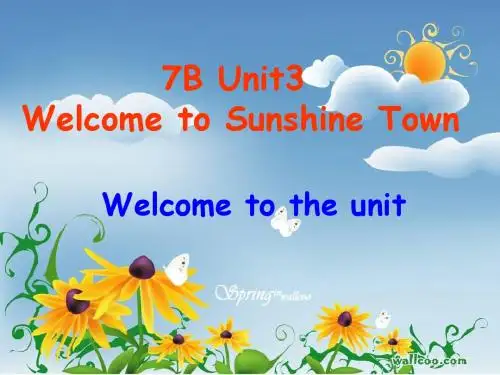 牛津译林版七下：Unit 3 Welcome to Sunshine Town Welcome to the unit(共24张PPT)