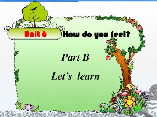 PEP小学六年级英语上册Unit6How-do-you-feel-B-let‘s-learn