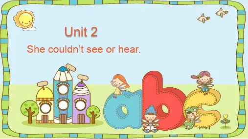 Module7Unit2Shecouldn’tseeorhear(课件)外研版英语六年级下册