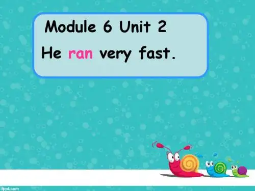 五年级英语上册外研版(三起)Module 6 unit 2 He-ran-very-fast优秀PPT课件