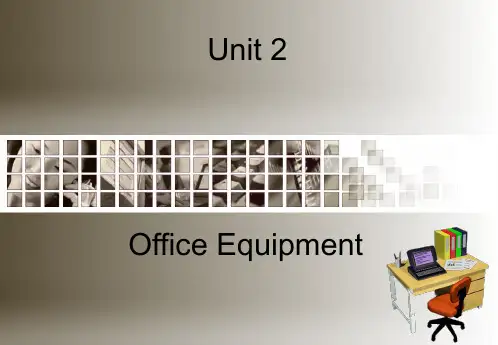文秘英语 unit 2 Office Equipment