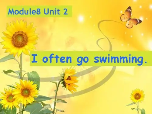 外研版三年级起第七册Module8 Unit2 I often go swimming