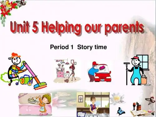 五年级英语下册Unit5《Helpingourparents》 优秀课件2(新版)牛津版