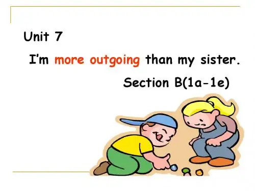 新鲁教版七年级英语上册Unit 7 I’m more outgoing than my sister. Section B(1a-1e) 课件(共17张)