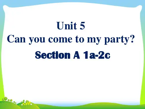 鲁教版七年级Unit5 Can you come to my party Section A课件