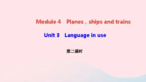 八年级英语上册Module4PlanesshipsandtrainsUnit3Languageinuse第二课时作业课件新版外研版