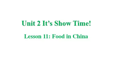 冀教版七年级下册It'sShowTime!Lesson11FoodinChina课件