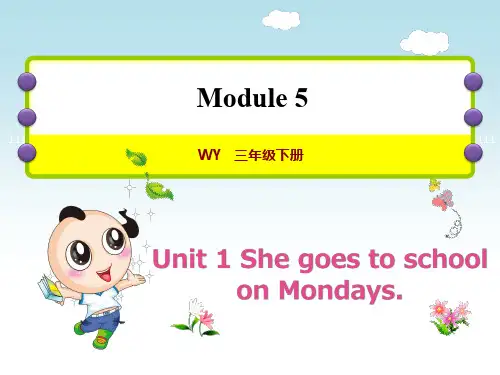 外研版三年级下册英语Module 5 Unit 1 She goes to school on Mondays课件