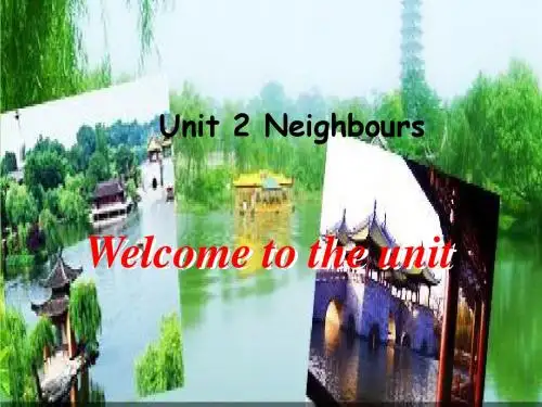 七年级下册英语unit 2 Neighbours welcome to the nit课件 (新版)牛津版