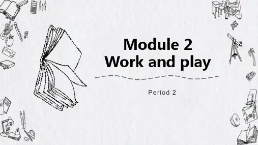 小学英语牛津上海版六年级下册《Unit4第2课时Module 2Work and play》课件