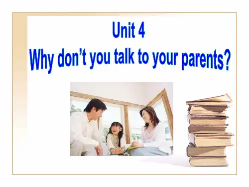 unit4-Why-don’t-you-talk-to-your-parents-第一课时课件
