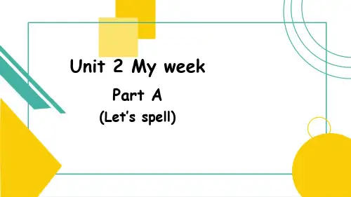Unit 2 My week A (Let's spell)人教PEP版英语五年级上册