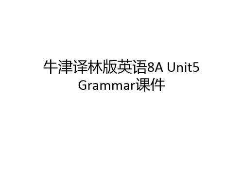 牛津译林版英语8A Unit5 Grammar课件